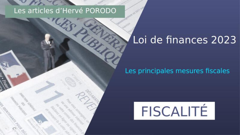 Loi De Finances 2023 Les Principales Mesures Fiscales Chp Expertise 